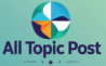 ALL TOPIC POST